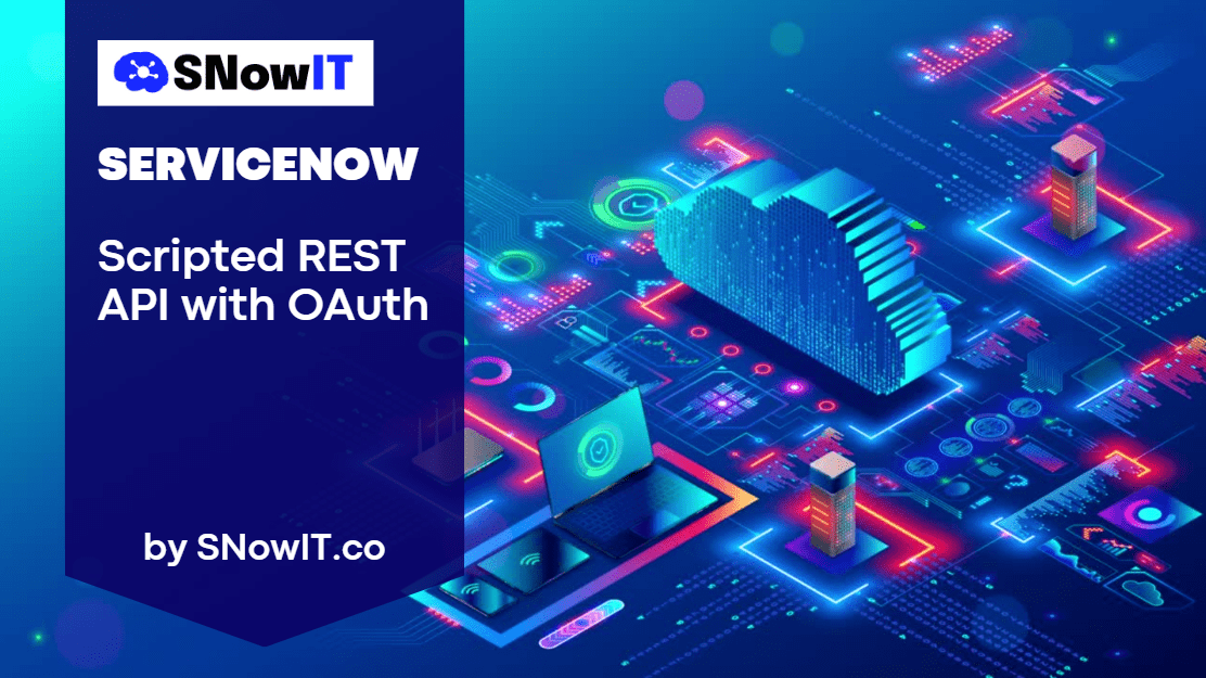 ServiceNow Scripted REST API with OAuth