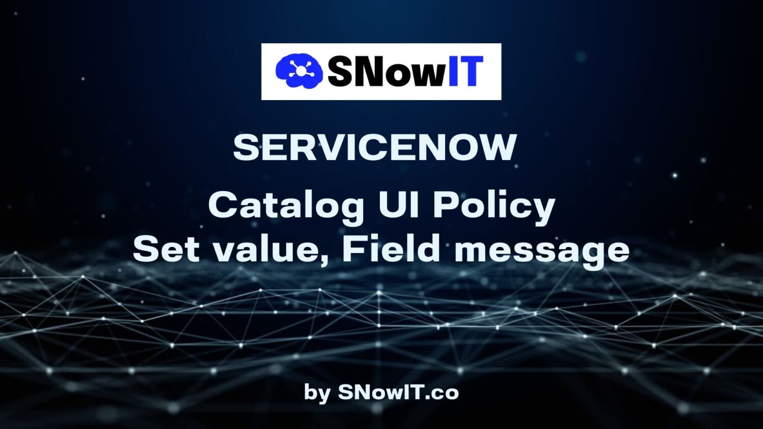 ServiceNow Washington Catalog UI Policy